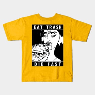 Eat Trash Die Fast Kids T-Shirt